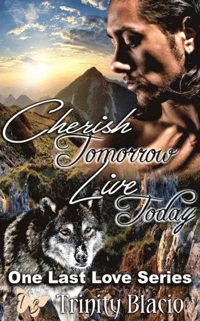 Trinity Blacio - Cherish Tomorrow Live Today, E-bok. Tillgänglighet: Lägg i varukorg