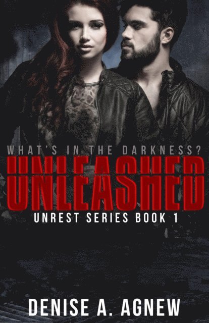 Denise A. Agnew - Unleashed, E-bok