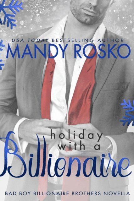 Mandy Rosko - Holiday With A Billionaire, E-bok