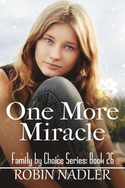 Robin Nadler - One More Miracle, E-bok