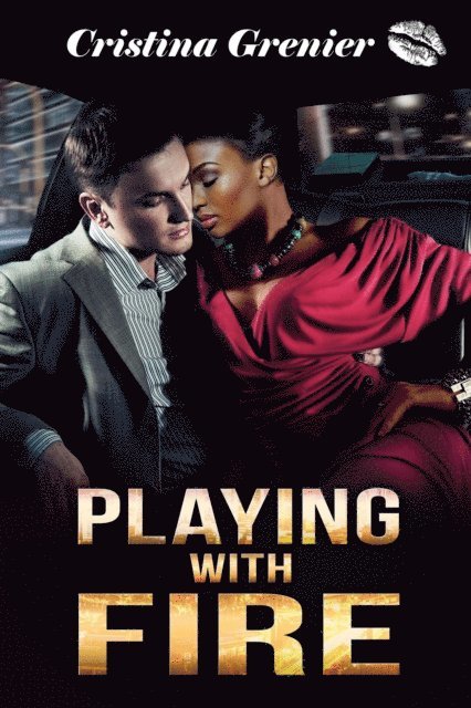 Cristina Grenier - Playing With Fire, E-bok