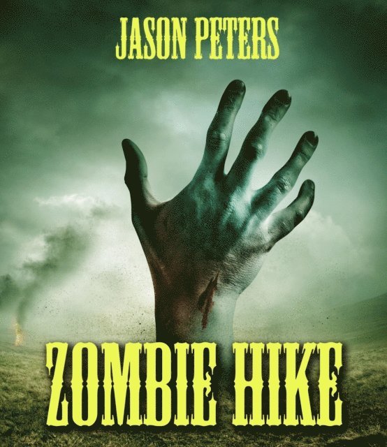Jason Peters - Zombie Hike, E-bok