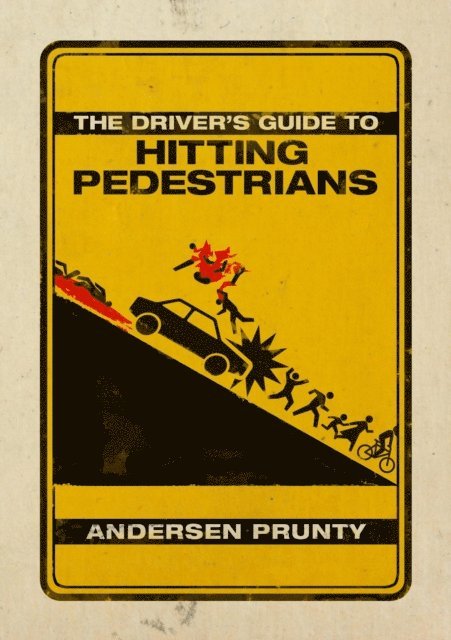 Andersen Prunty - Driver's Guide to Hitting Pedestrians, E-bok
