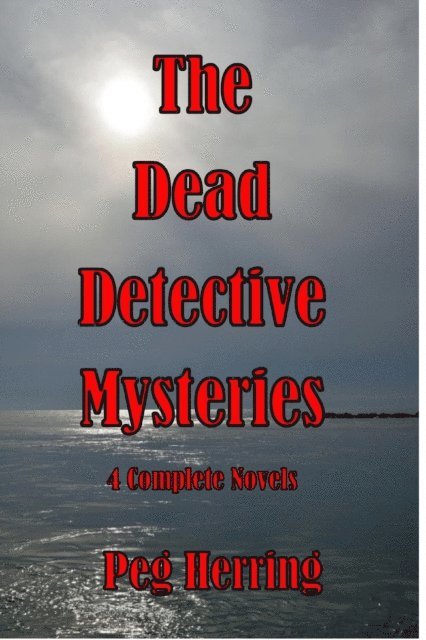 Peg Herring - Dead Detective Mysteries Boxed Set, E-bok