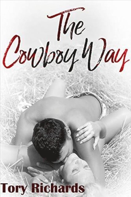 Tory Richards - Cowboy Way, E-bok