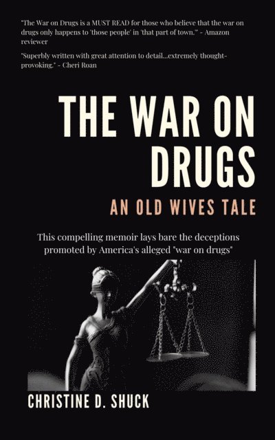 Christine Shuck - War on Drugs: An Old Wives Tale, E-bok. Tillgänglighet: Lägg i varukorg