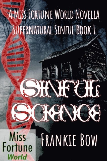 Frankie Bow - Sinful Science, E-bok