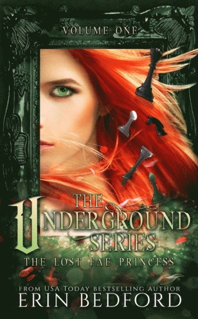 Erin Bedford - Underground Series: The Lost Fae Princess, E-bok