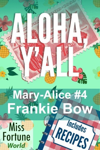 Frankie Bow - Aloha, Y'all, E-bok