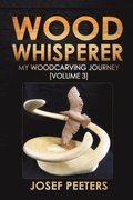 Wood Whisperer: My Woodcarving Journey