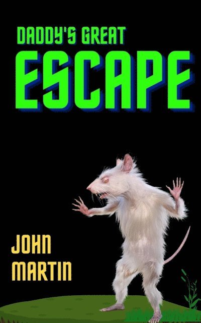 John Martin - Daddy's Great Escape, E-bok