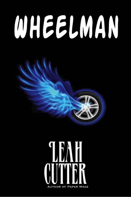 Leah Cutter - Wheelman, E-bok
