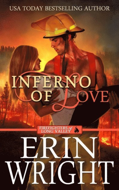 Erin Wright - Inferno of Love: A Star-Crossed Lovers Fireman Romance, E-bok