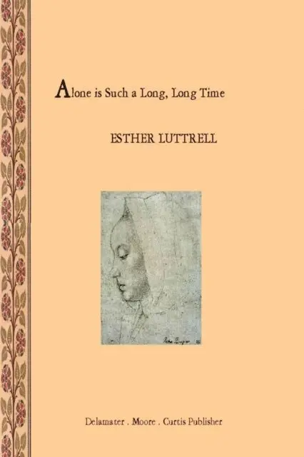 Esther Luttrell - Alone is Such a Long Long Time, E-bok. Tillgänglighet: Lägg i varukorg