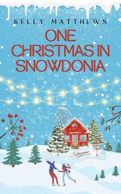 kelly matthews - One Christmas in Snowdonia, E-bok