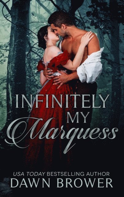 Dawn Brower - Infinitely My Marquess, E-bok