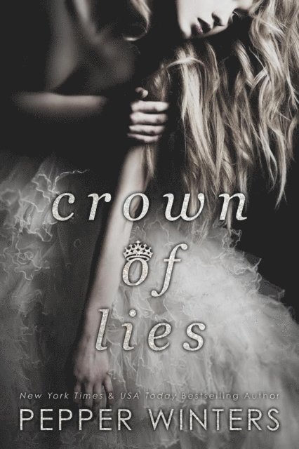 Pepper Winters - Crown of Lies, E-bok