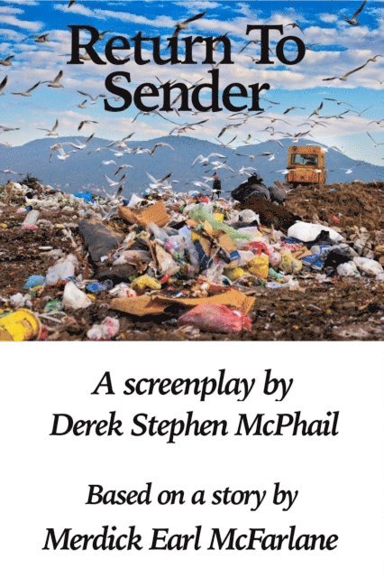 Merdick Earl McFarlane, Derek Stephen McPhail - Return To Sender, E-bok