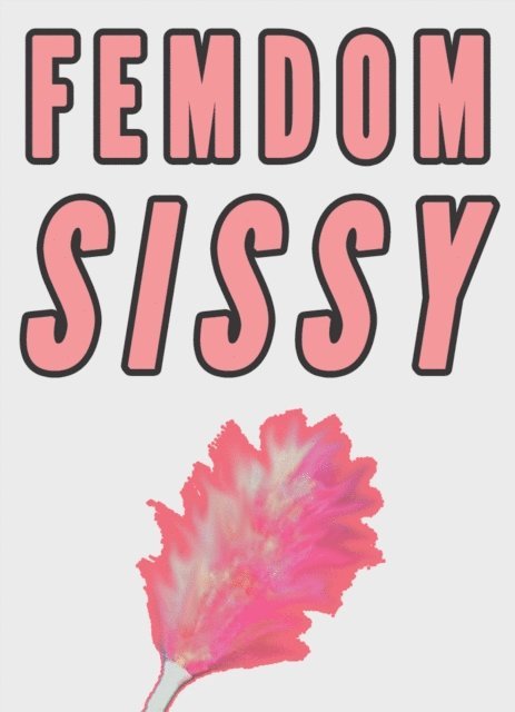 Chrissy Wild - Femdom Sissy  (Sissification at the Office Erotica), E-bok