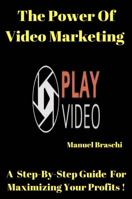 Manuel Braschi - Power of Video Marketing, E-bok. Tillgänglighet: Lägg i varukorg