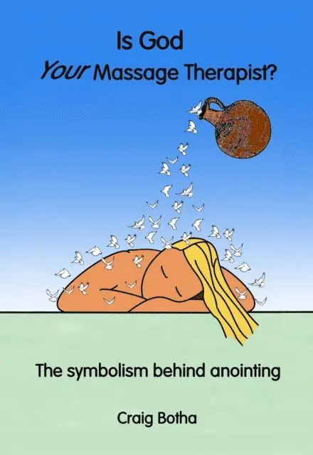 Craig Botha - Is God Your Massage Therapist?, E-bok. Tillgänglighet: Lägg i varukorg