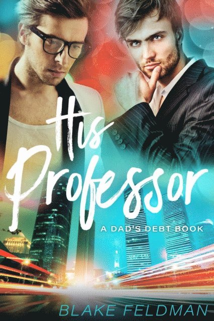 Blake Feldman - His Professor, E-bok