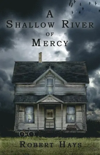 Robert Hays - Shallow River of Mercy, E-bok. Tillgänglighet: Lägg i varukorg