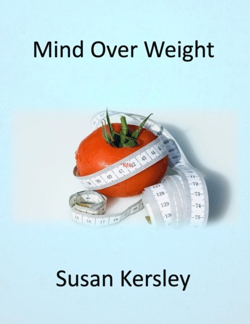 Susan Kersley - Mind Over Weight, E-bok. Tillgänglighet: Lägg i varukorg