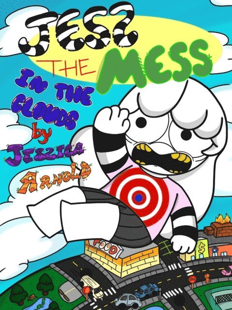 J. Arnold, Jessica Arnold - Jess the Mess In the Clouds, E-bok