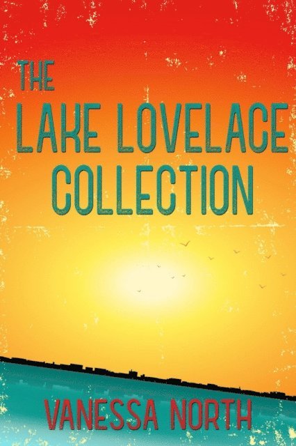 Vanessa North - Lake Lovelace Collection, E-bok. Tillgänglighet: Lägg i varukorg