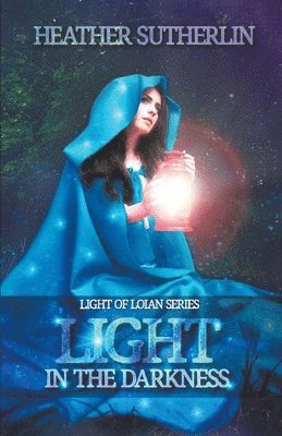 Heather Sutherlin - A Light In The Darkness, Häftad