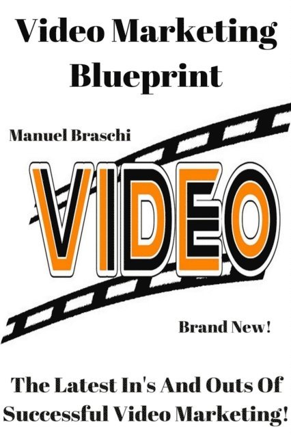 Manuel Braschi - Video Marketing Blueprint, E-bok. Tillgänglighet: Lägg i varukorg