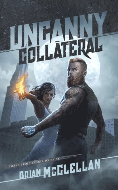 Brian McClellan - Uncanny Collateral, E-bok