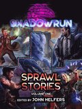 Shadowrun: Sprawl Stories, Volume One
