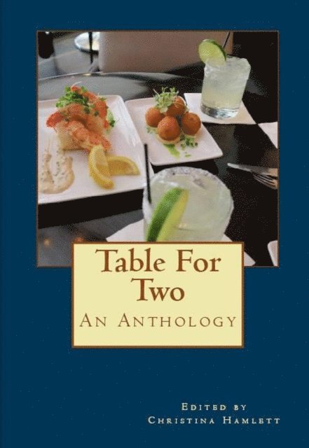 Christina Hamlett - Table For Two: An Anthology, E-bok