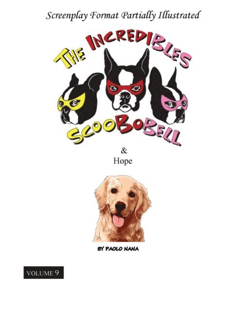 paolo nana - Incredibles Scoobobell & Hope (Volume 9), E-bok