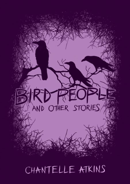 Chantelle Atkins - Bird People and Other Stories, E-bok