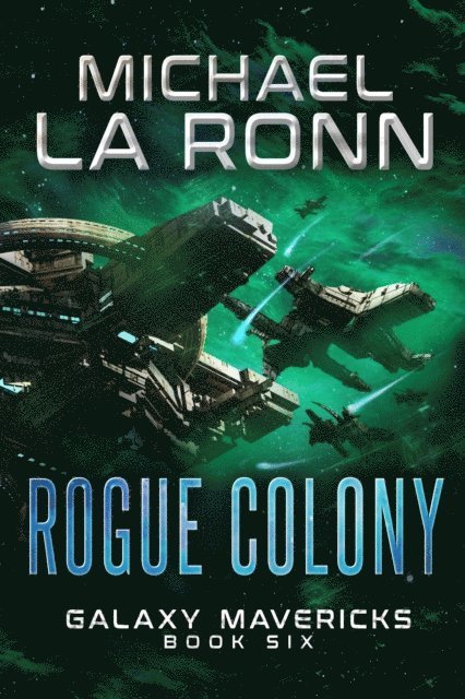 Michael La Ronn - Rogue Colony, E-bok