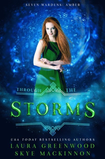 Laura Greenwood, Skye MacKinnon - Through the Storms, E-bok