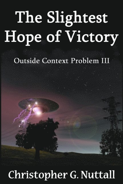 Christopher G. Nuttall - Slightest Hope of Victory, E-bok
