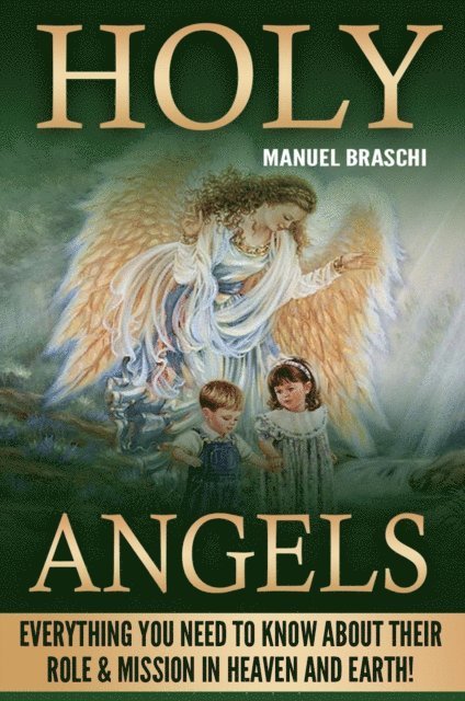 Manuel Braschi - Holy Angels, E-bok. Tillgänglighet: Lägg i varukorg