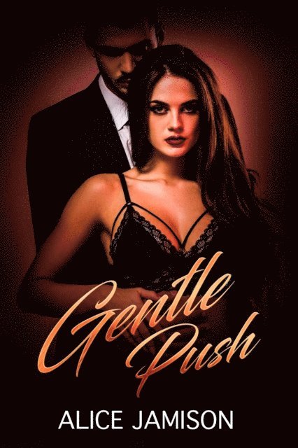 Alice Jamison - Gentle Push, E-bok