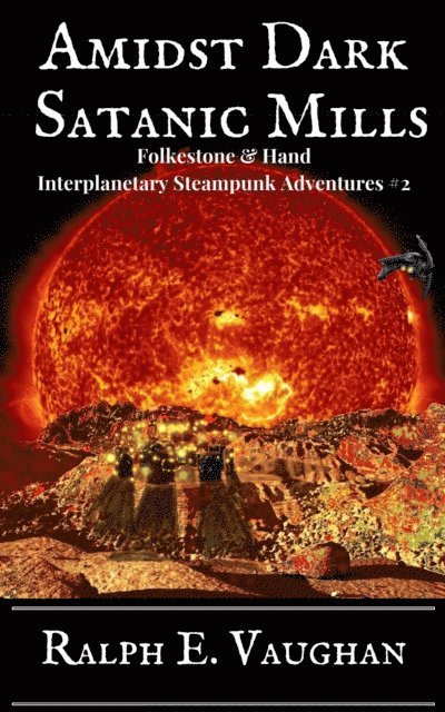 Ralph E. Vaughan - Amidst Dark Satanic Mills, E-bok