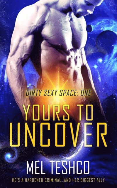 Mel Teshco - Yours to Uncover, E-bok