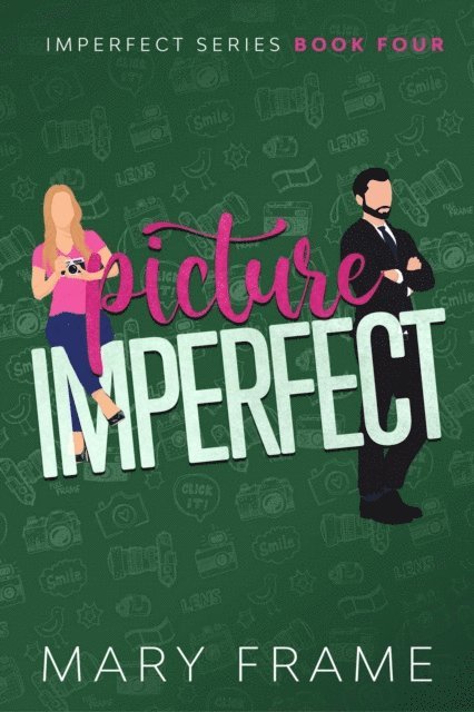 Mary Frame - Picture Imperfect, E-bok