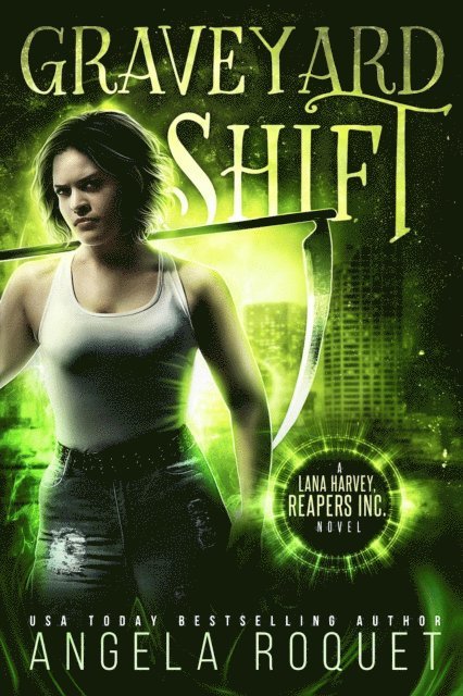 Angela Roquet - Graveyard Shift, E-bok