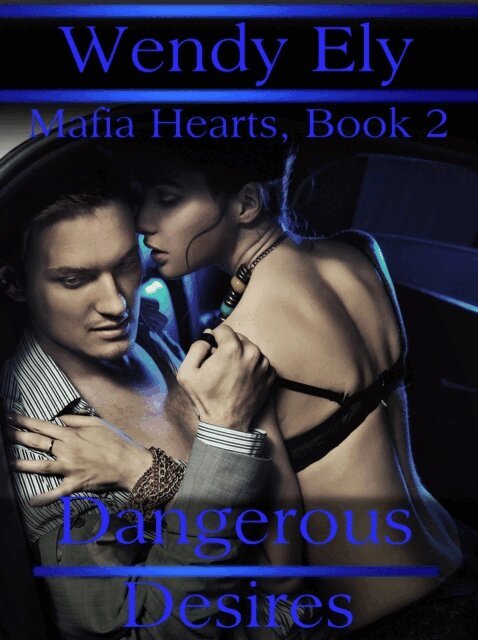 Wendy Ely - Dangerous Desires, E-bok. Tillgänglighet: Lägg i varukorg