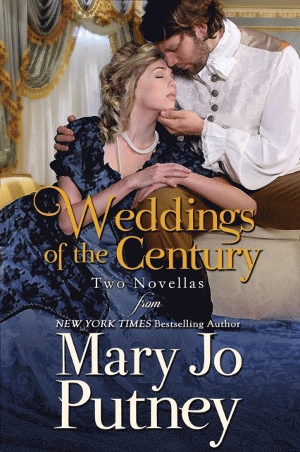 Mary Jo Putney - Weddings of the Century: A Pair of Wedding Novellas, E-bok