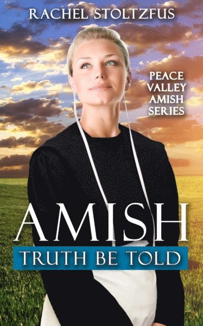 Rachel Stoltzfus - Amish Truth Be Told, E-bok