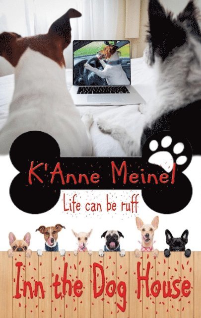K'Anne Meinel - Inn the Dog House, E-bok